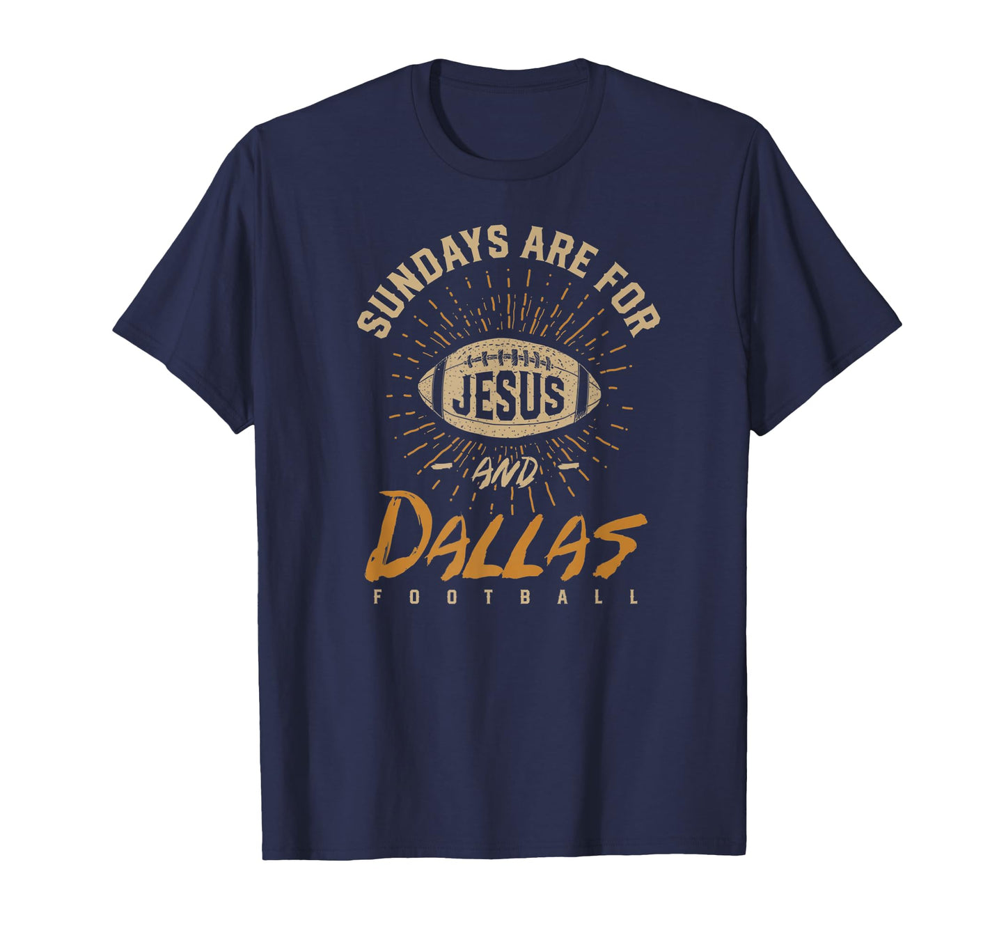Sundays are for Jesus and Dallas Football Texas Hometown TX T-Shirt