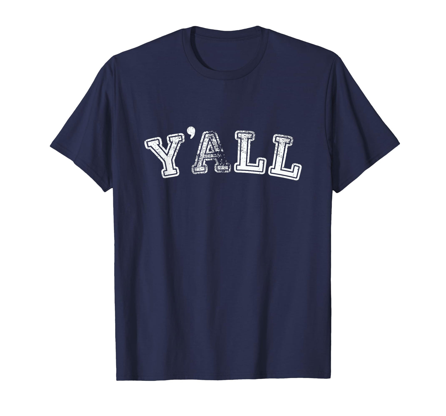 Y'all University Southern Pride T-Shirt T-Shirt