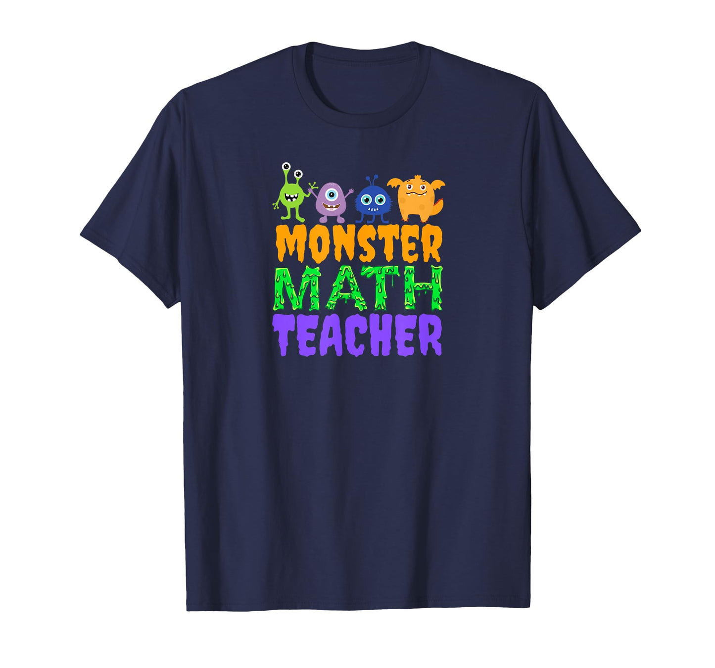 Halloween Monster Math Teacher Men Women T-Shirt