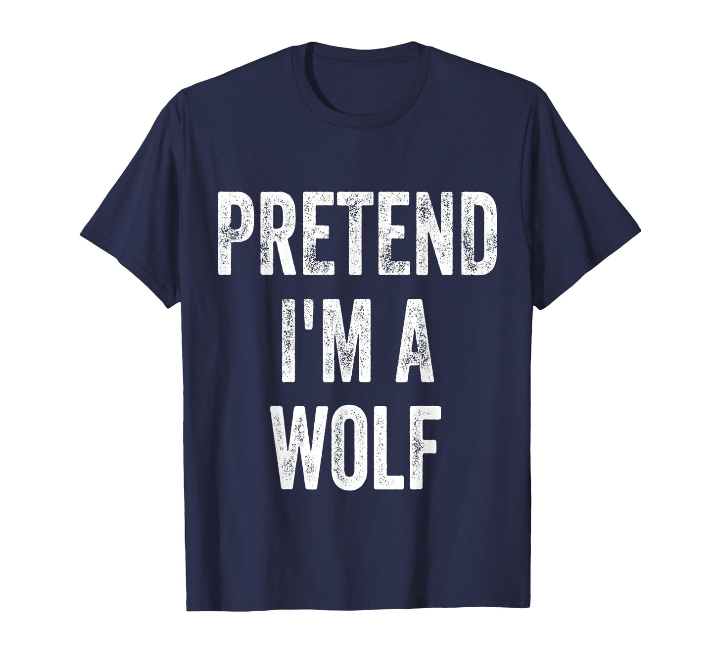 Pretend I'm A Wolf Retro Funny Lazy Halloween Costume T-Shirt