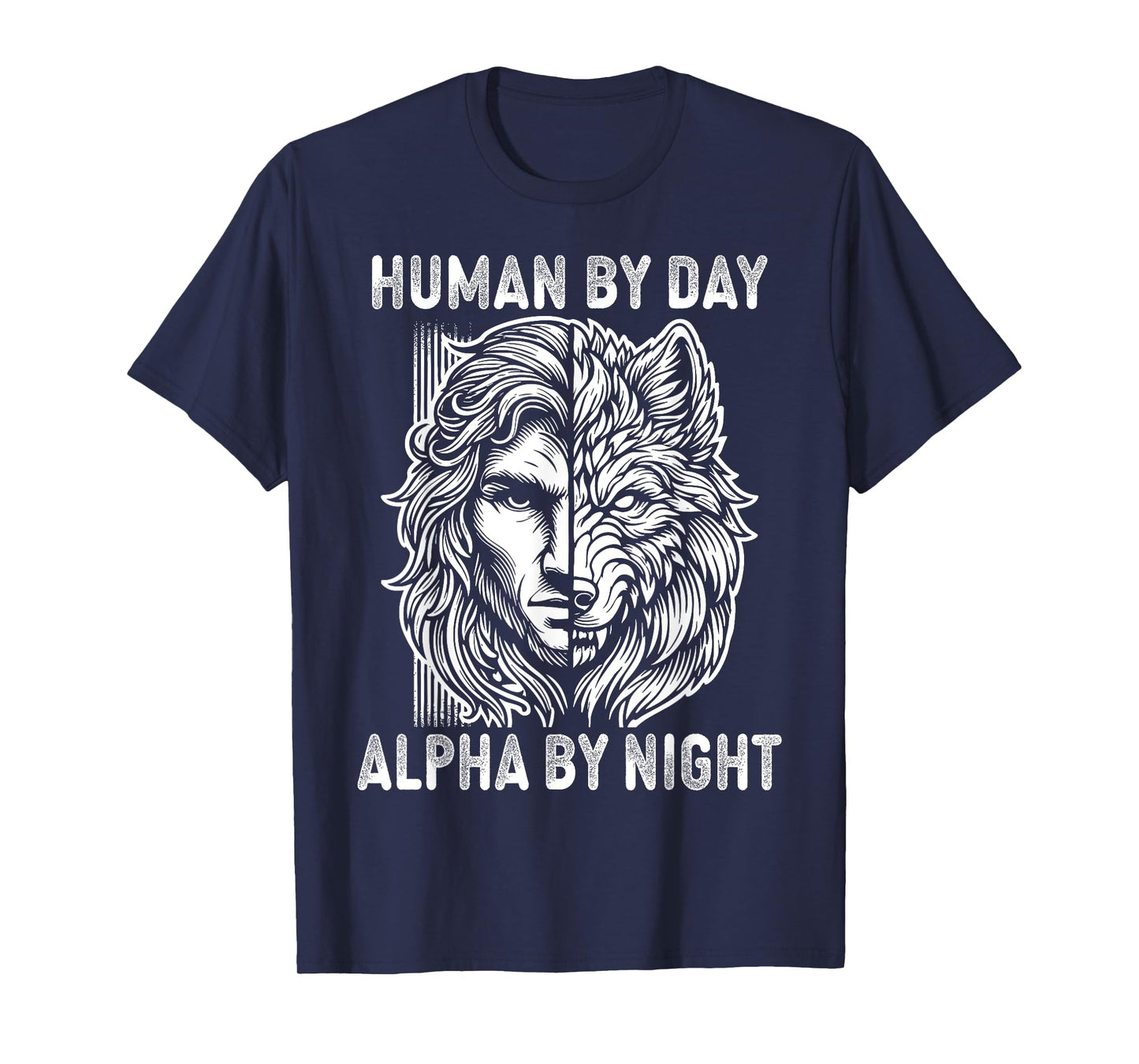 Human By Day Alpha By Night Tribal Wolf Design Men Women T-Shirt