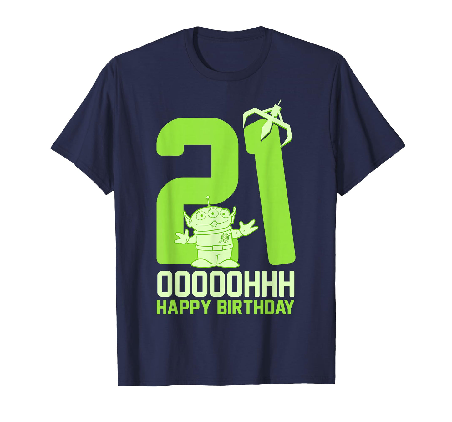 Disney Pixar Toy Story Alien OOOOH Happy 21st Birthday T-Shirt