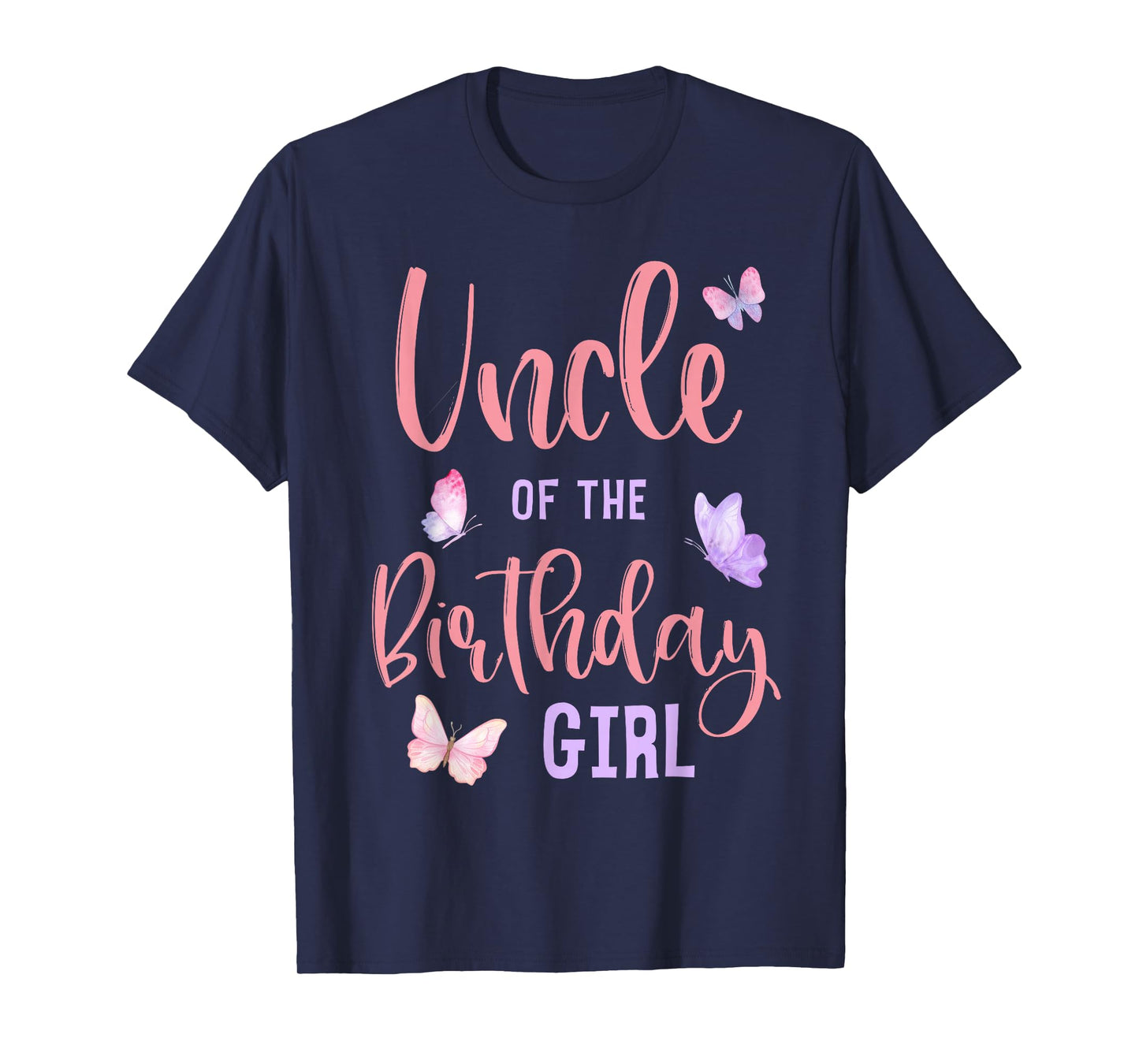 Uncle of The Birthday Girl Butterfly Party Matching Family T-Shirt