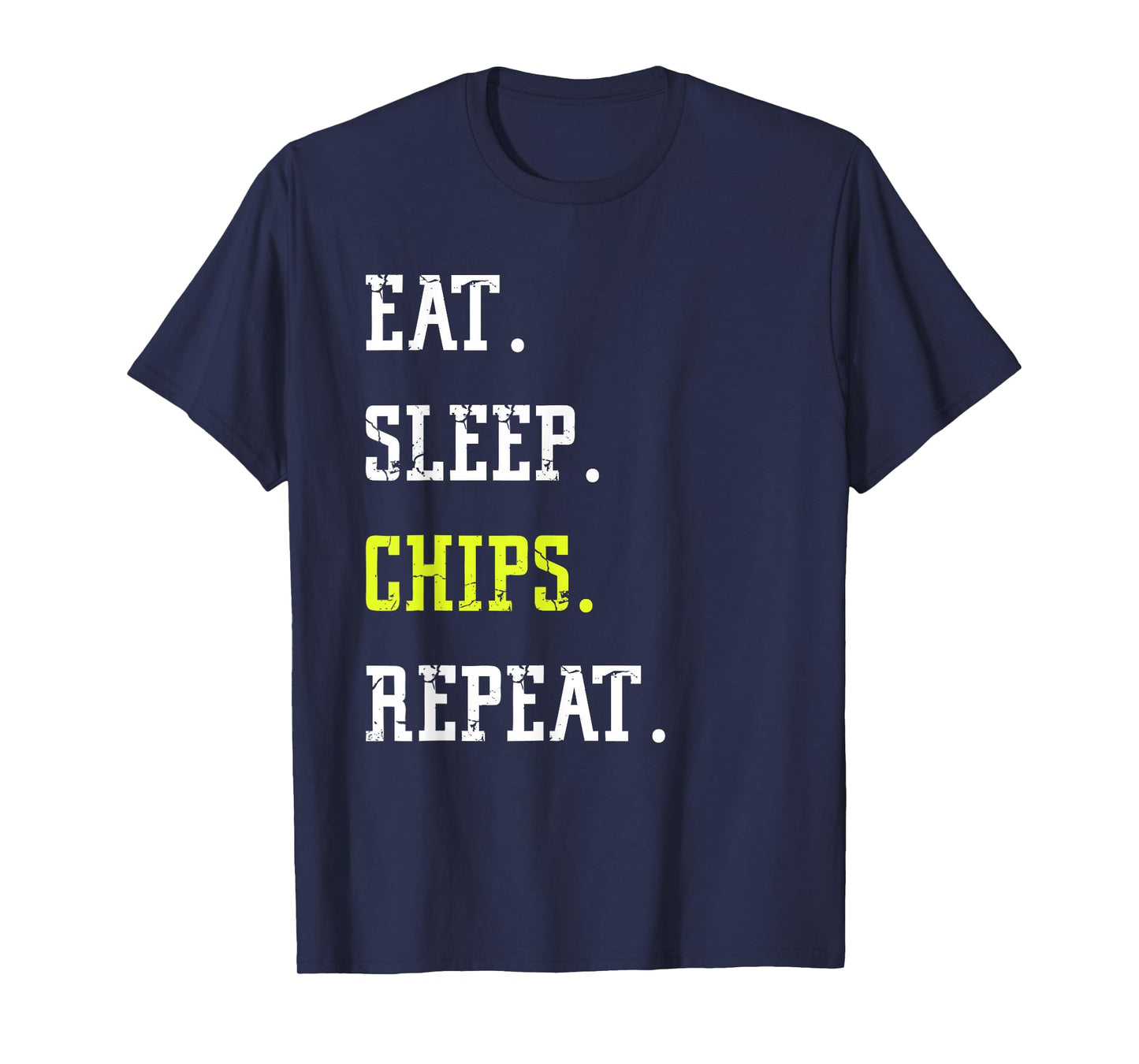 Funny National Potato Day Eat Sleep Chips Repeat T-Shirt