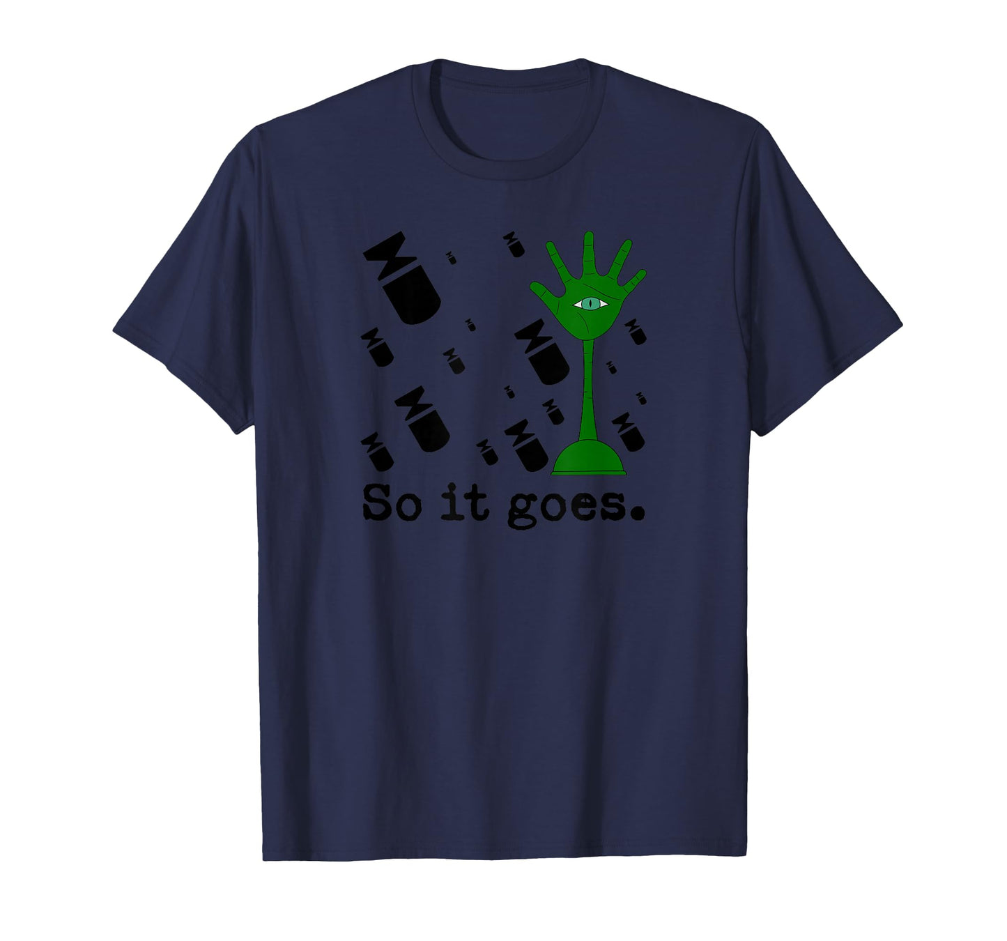 So It Goes - Slaughterhouse-Five Minimalist Literary Quote T-Shirt