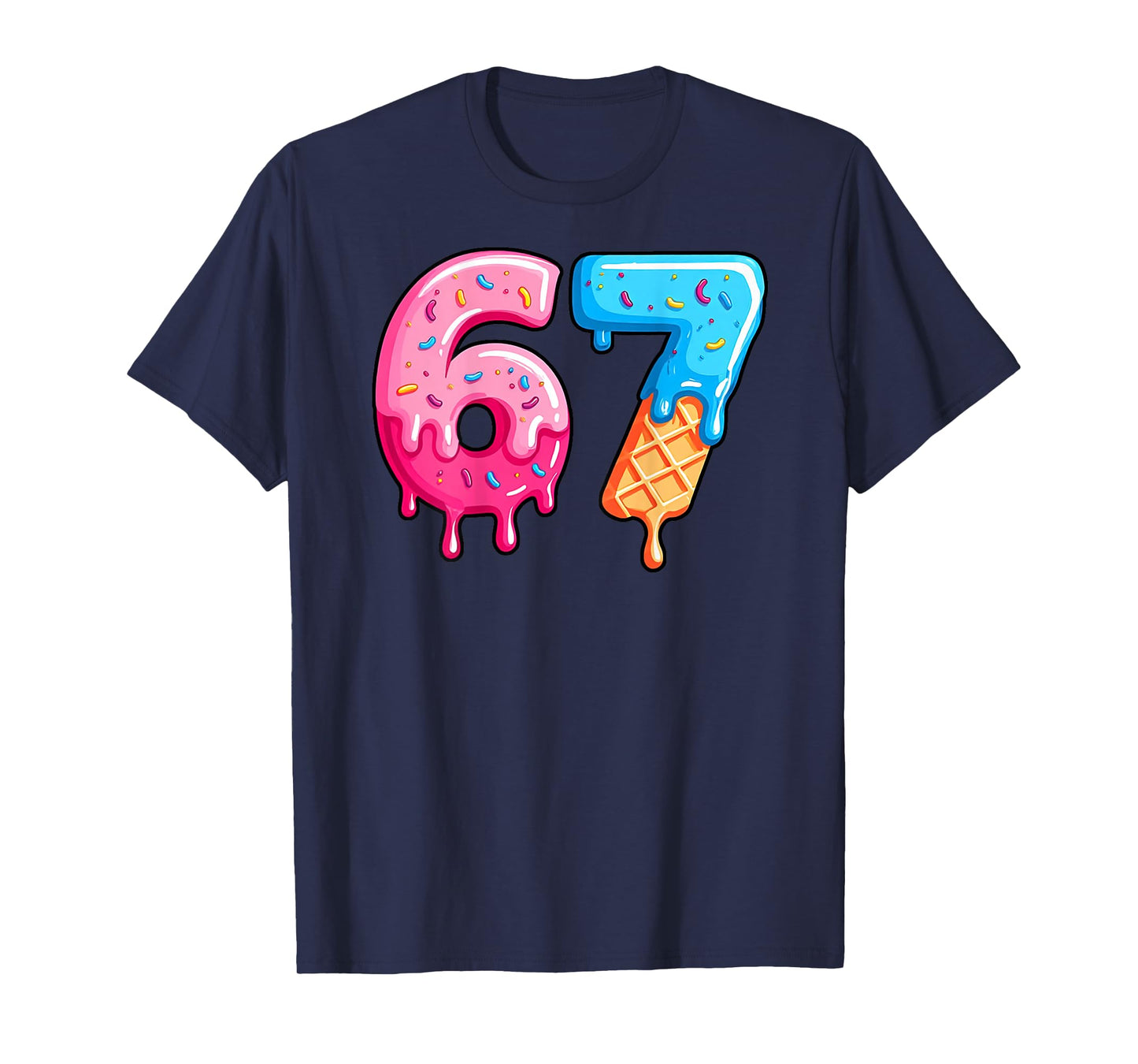 Six Seven Ice Cream Drip Cool Meme 67 Funny Number (on Back) T-Shirt