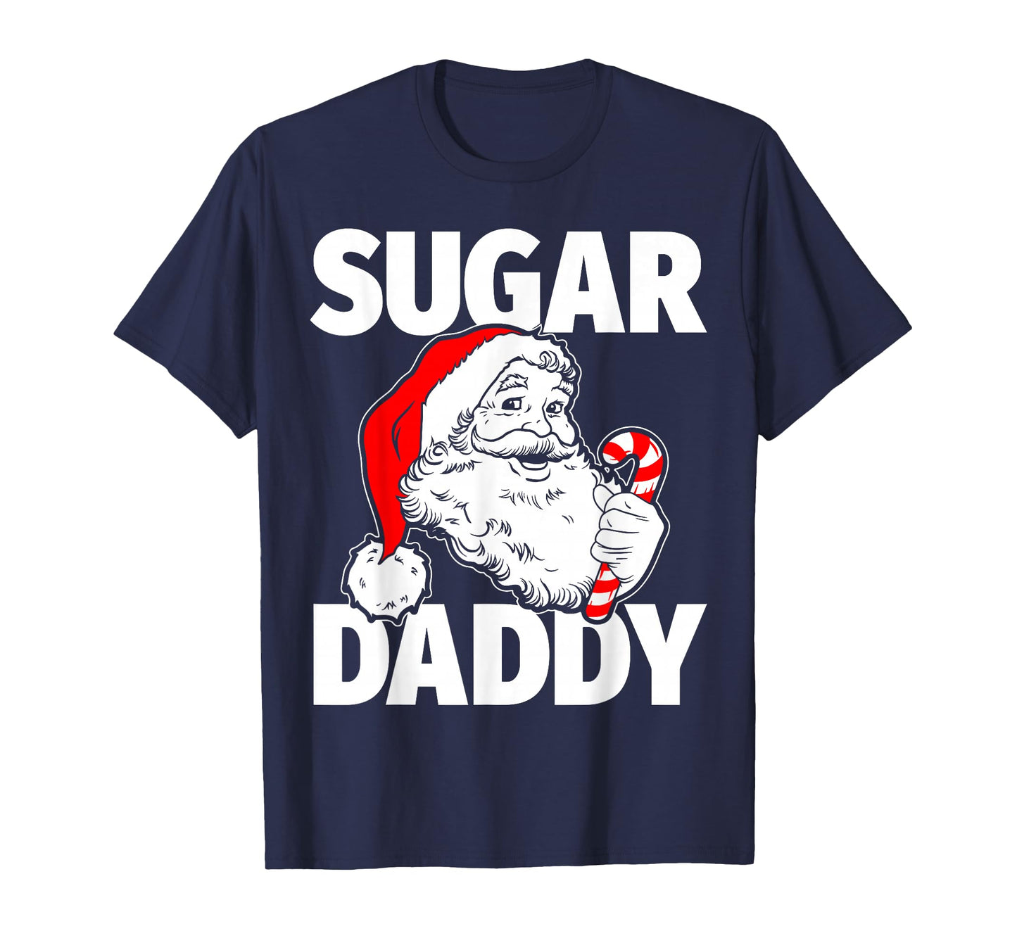 Sugar Vintage Daddy Santa Claus Candy Cane Adult Christmas T-Shirt