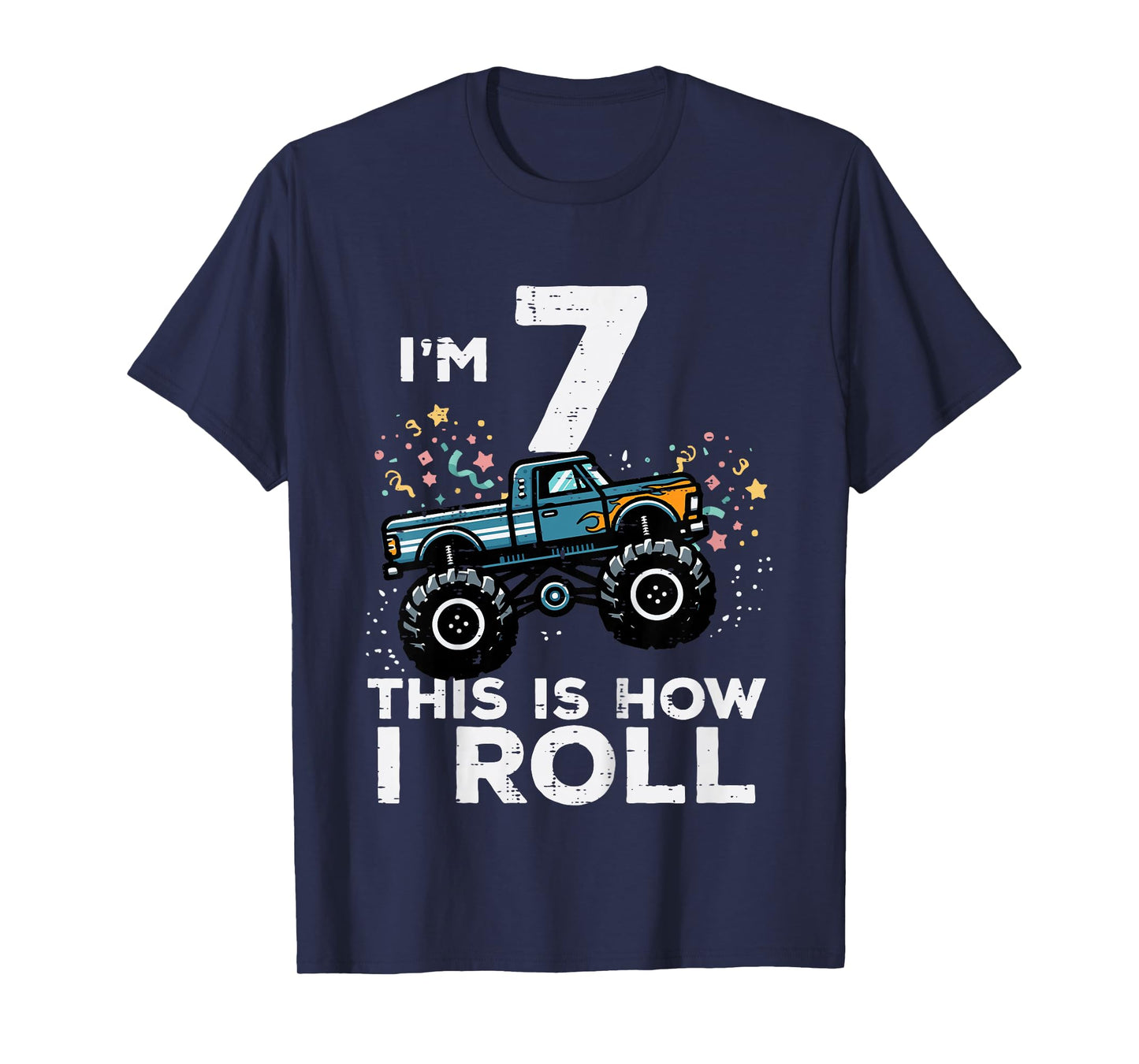 Kids Im 7 Monster Truck This How I Roll 7th Birthday Boys Kids T-Shirt