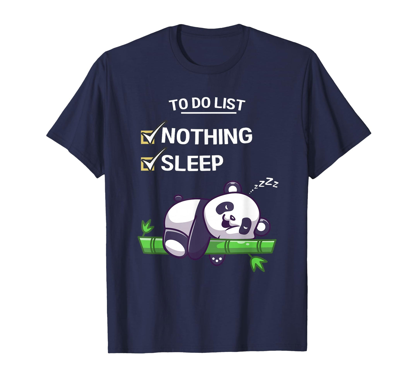 Cute Kawaii Panda To Do List Nothing Sleeping Tired Panda T-Shirt
