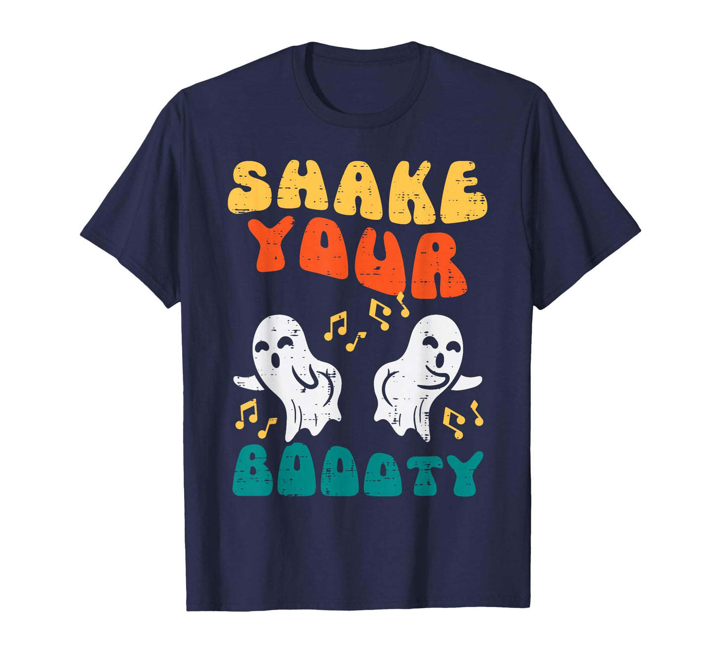 Shake Your Boooty Ghosts Groovy Retro Halloween Men Women T-Shirt