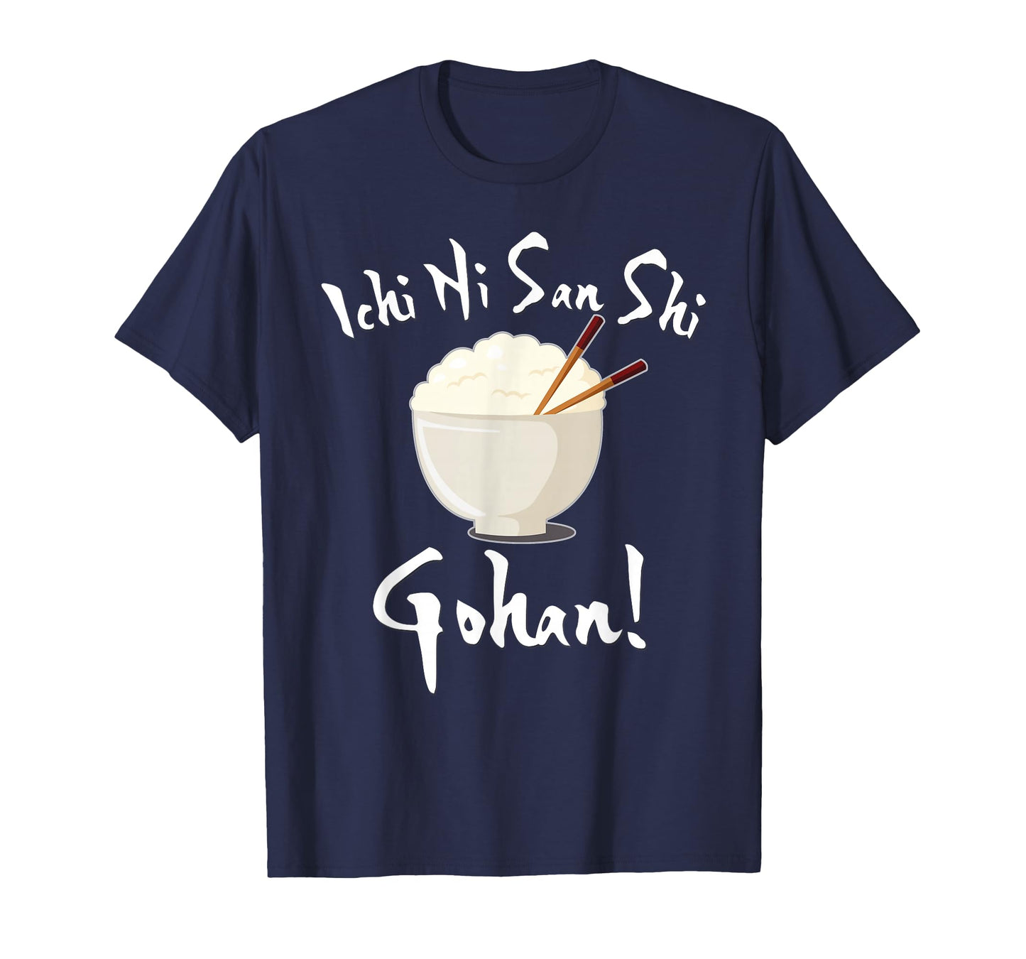 Japanese Anime Ichi Ni San Shi Gohan Kawaii Rice Bowl T-Shirt