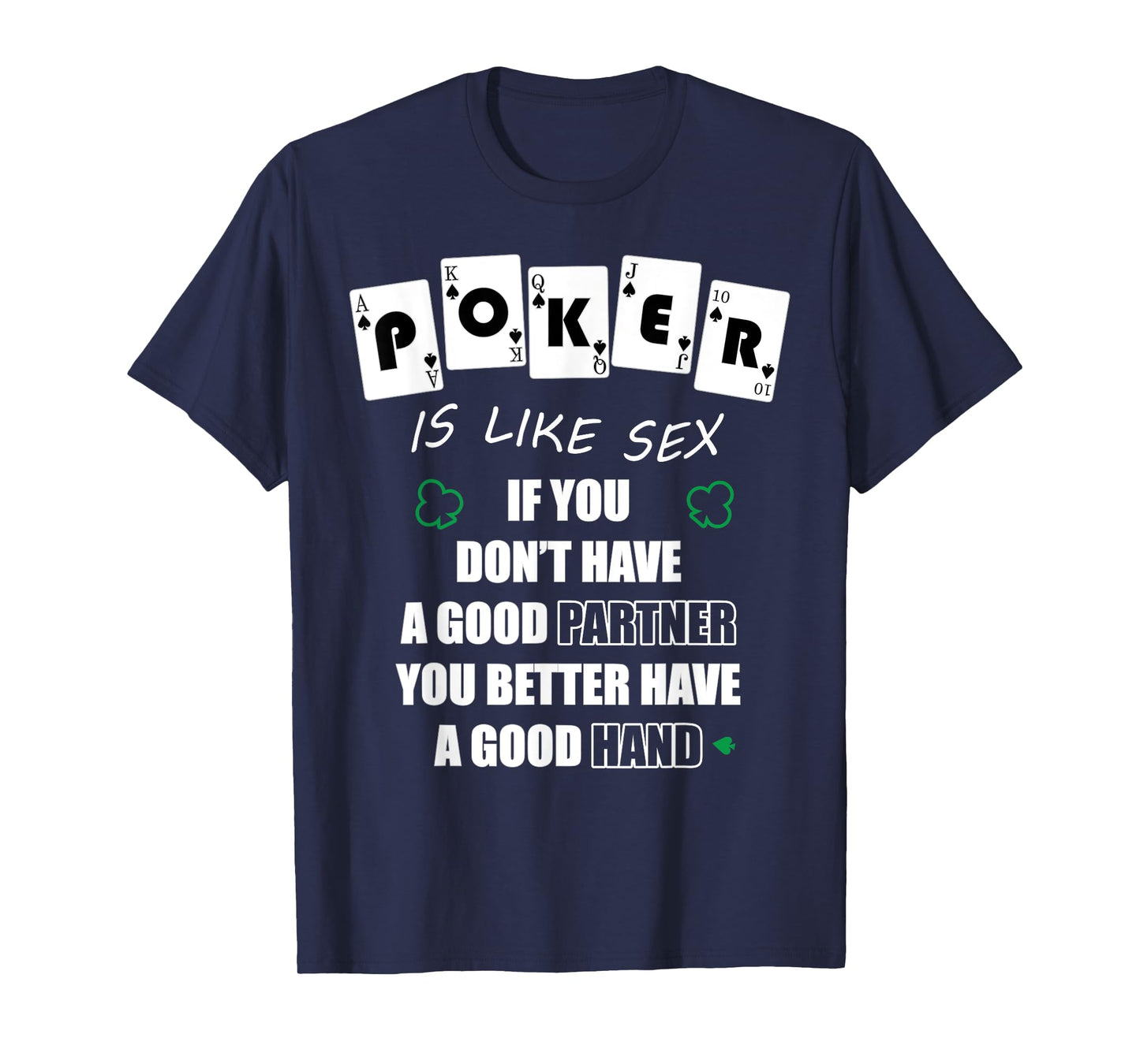Funny Poker Is Like Sex Gambler Gift T-Shirt
