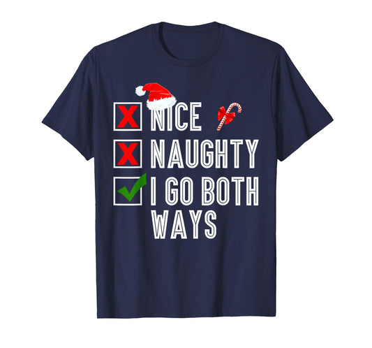 Nice Naughty I Go Both Ways Merry Christmas Santa T-Shirt