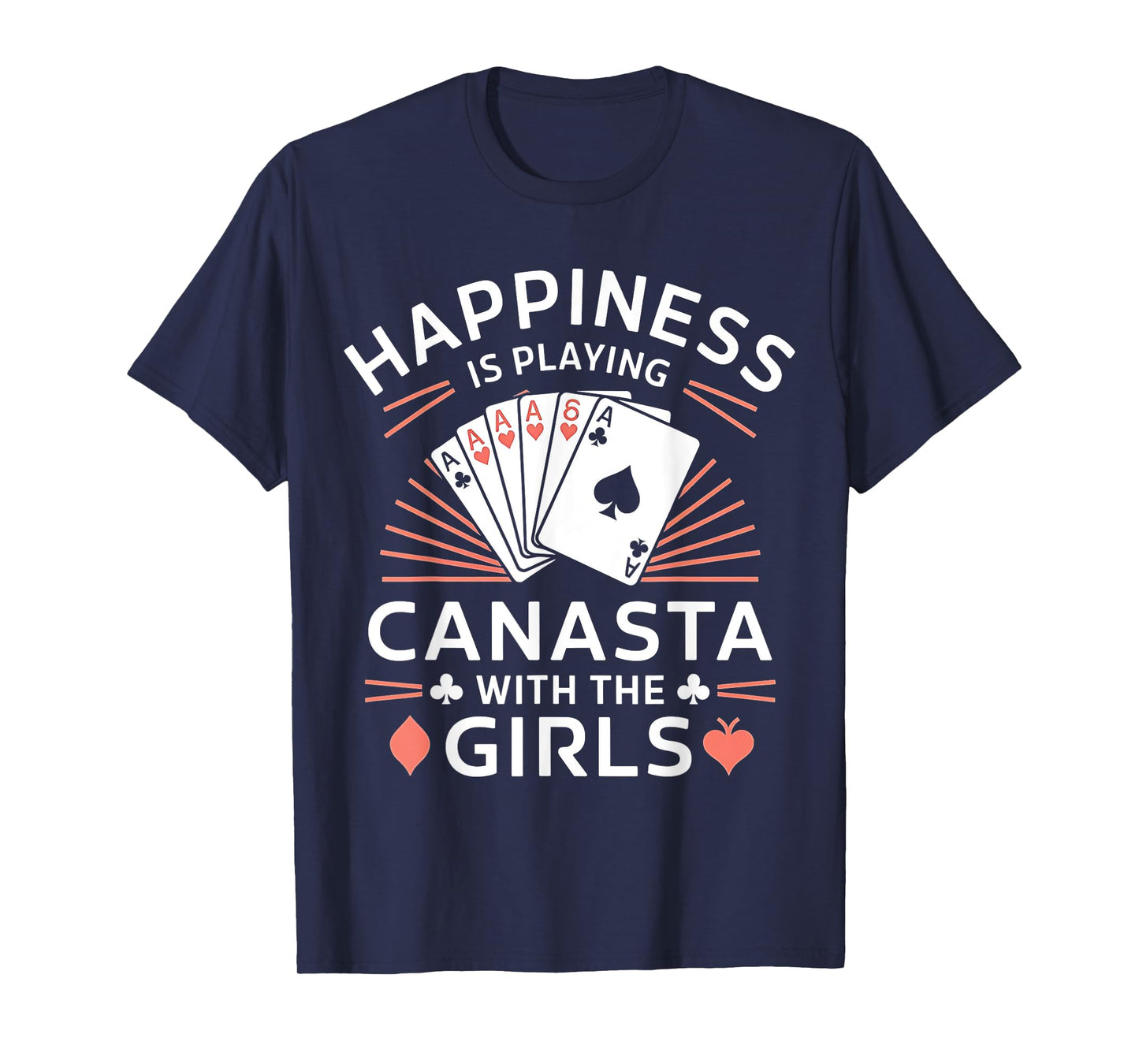 Happiness Is Playing Canasta Card Game With The Girls T-Shirt