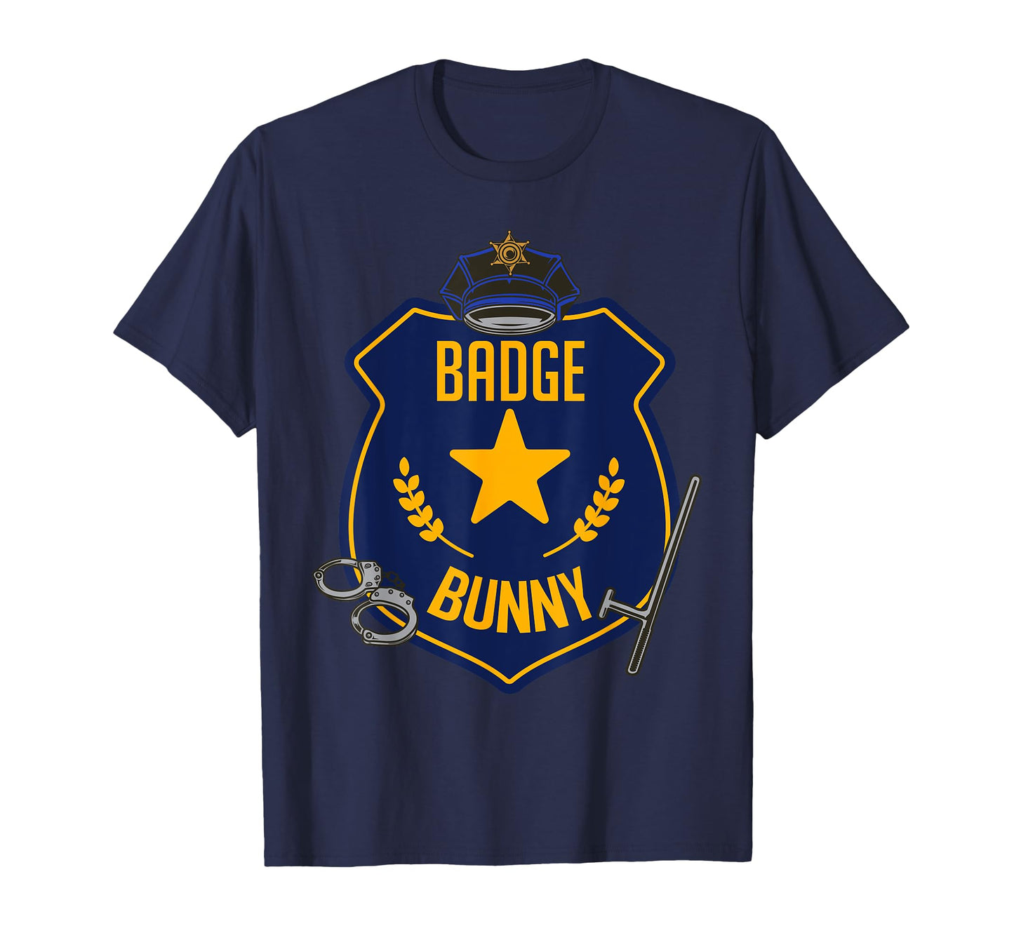 Badge Bunny Police Officer Policeman Handcuffs Easter Rabbit T-Shirt