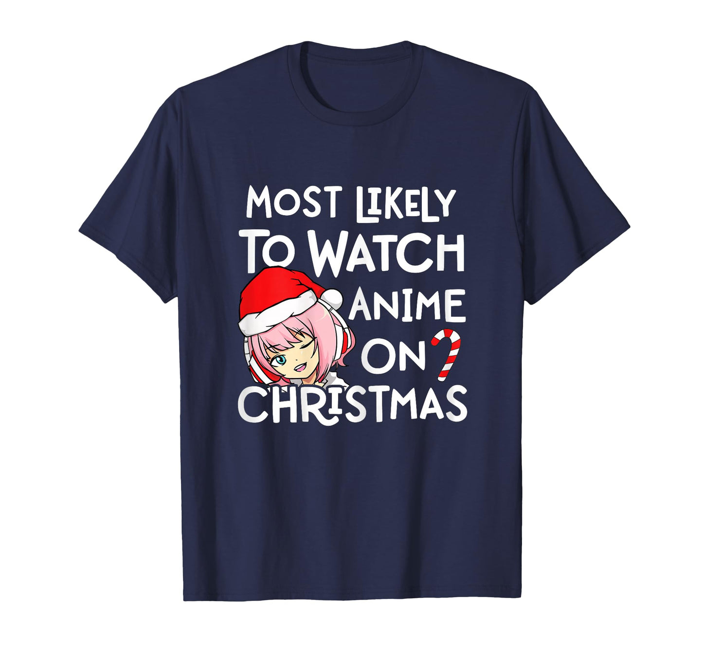 Most Likely To Watch Anime On Christmas Santa Hat Girls T-Shirt