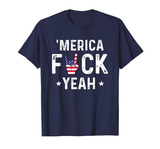 Funny Merica Fuck Yeah 4th of July T-Shirt