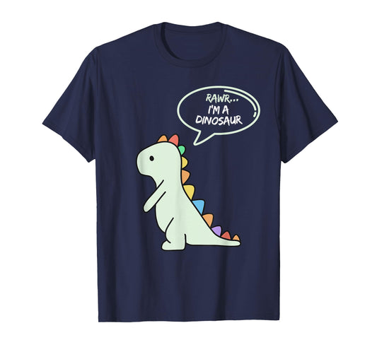 Rawr I'm a Dinosaur Fun and Cute I am a Dinosaur Dino T-Shirt