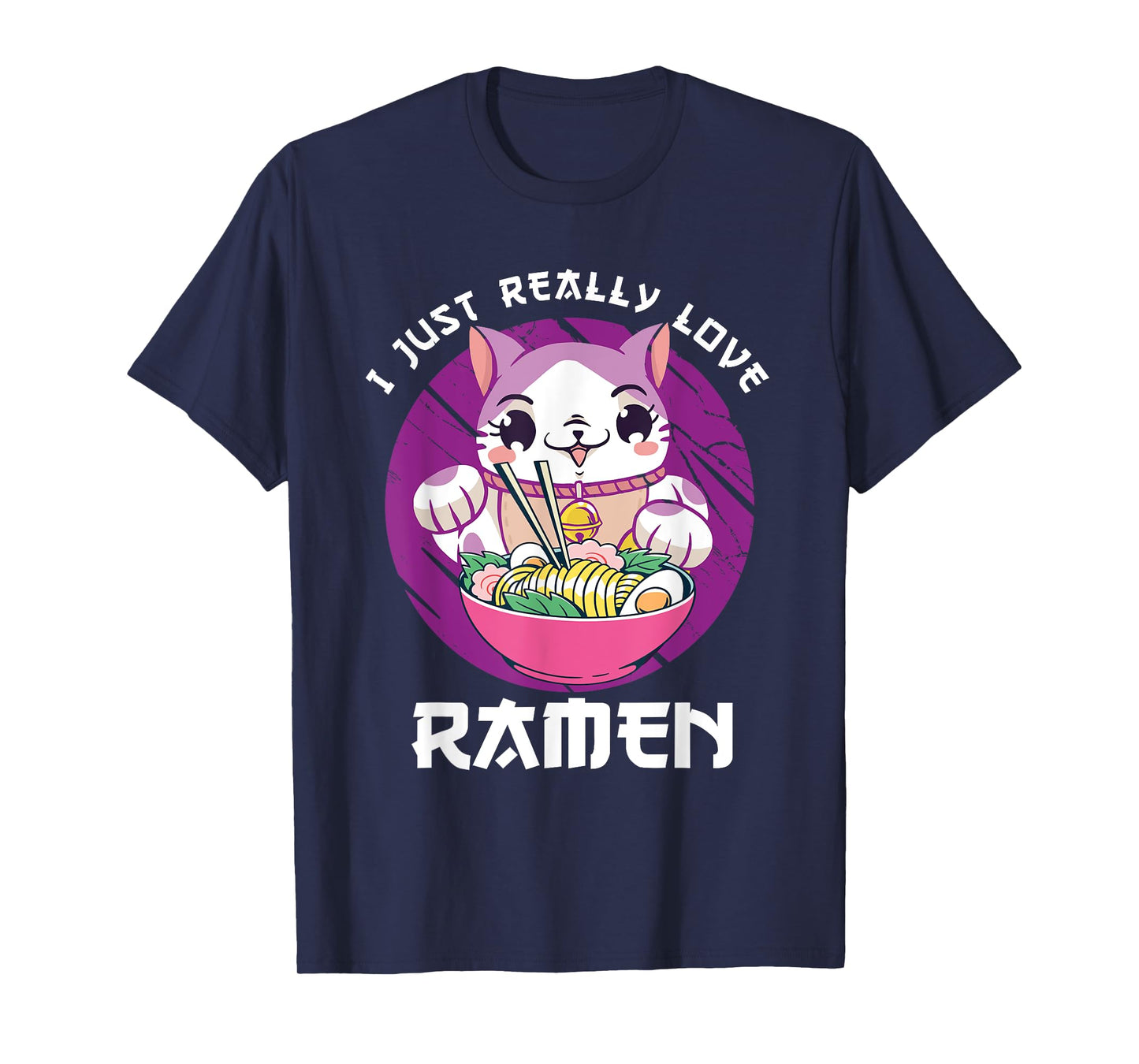 I Just Really Love Ramen Japanese Noodles Kawaii Anime Cat T-Shirt