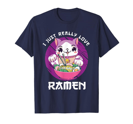 I Just Really Love Ramen Japanese Noodles Kawaii Anime Cat T-Shirt