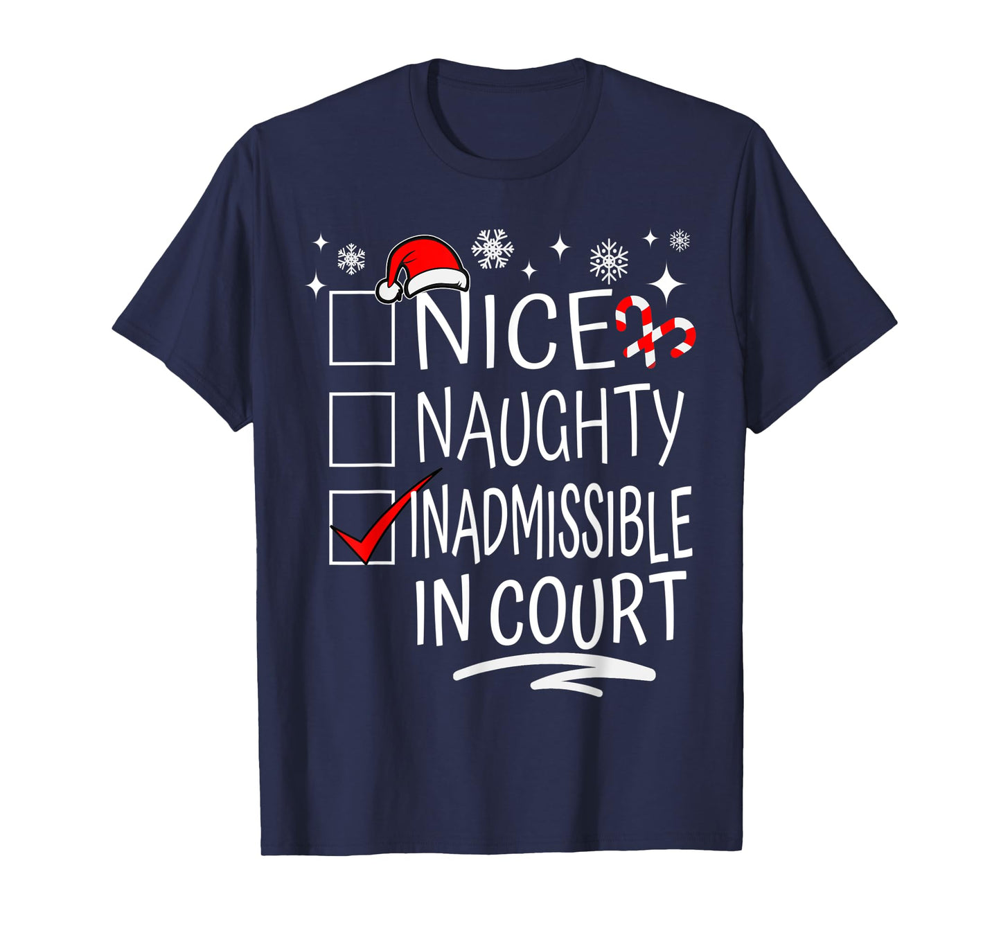 Nice Naughty Inadmissible In Court Christmas Family Group T-Shirt
