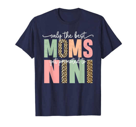 Great Moms Get Promoted to Nini Birthday Gift for Grandma T-Shirt