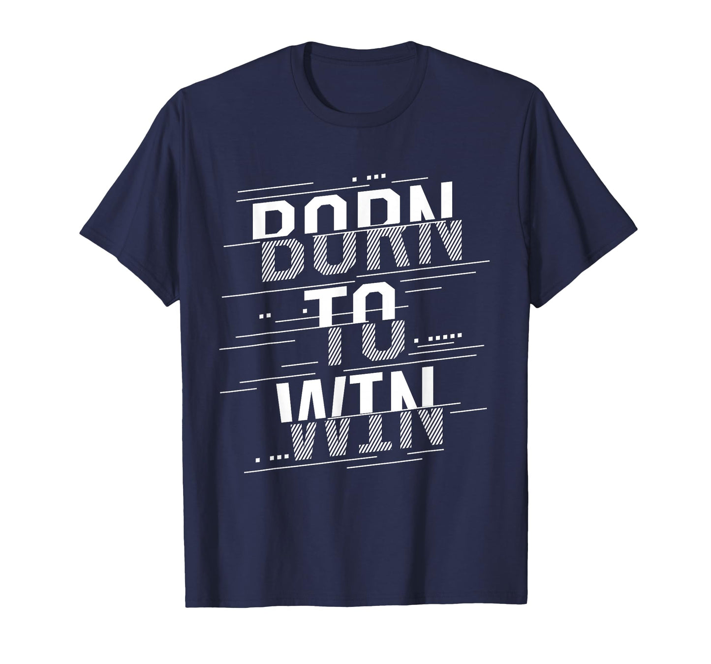 Born to Win T-Shirt T-Shirt