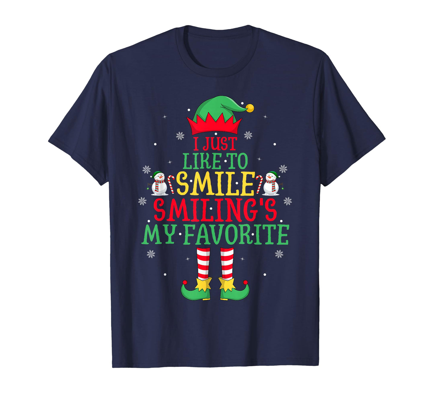 I Just Like Smile Smiling is My Favorite Xmas Smiling Elf T-Shirt