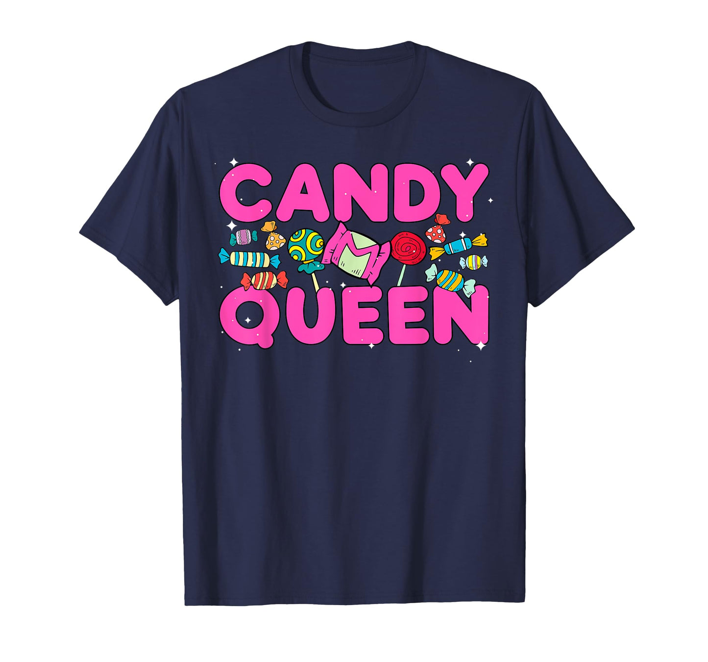 Funny Candy Queen Design For Women Girls Kids Lollipop Lover T-Shirt