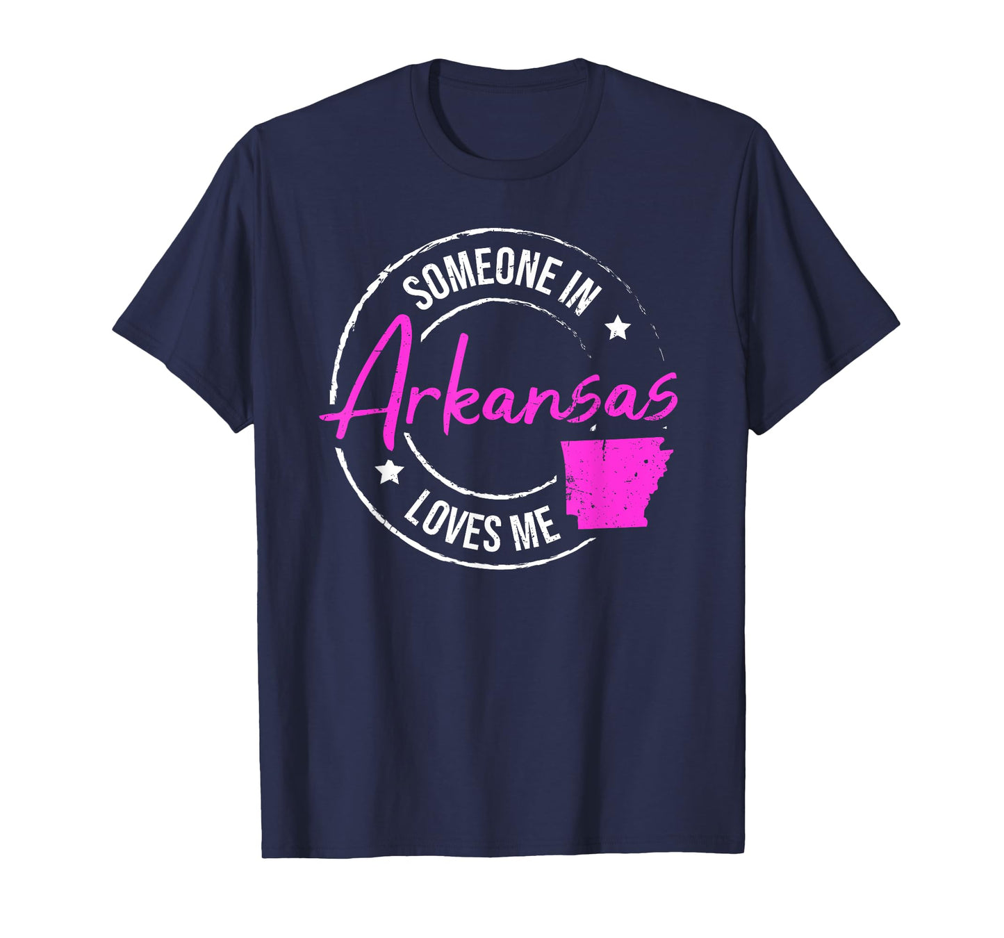 Someone in Arkansas Loves Me Arkansas T-Shirt
