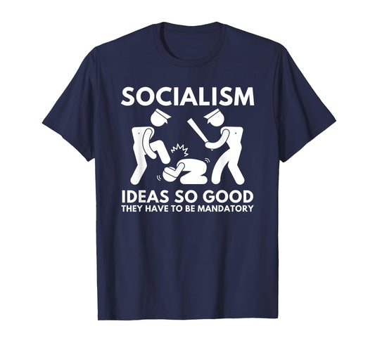 Mandatory Ideas - Funny Anti Socialism & Libertarian Gift T-Shirt