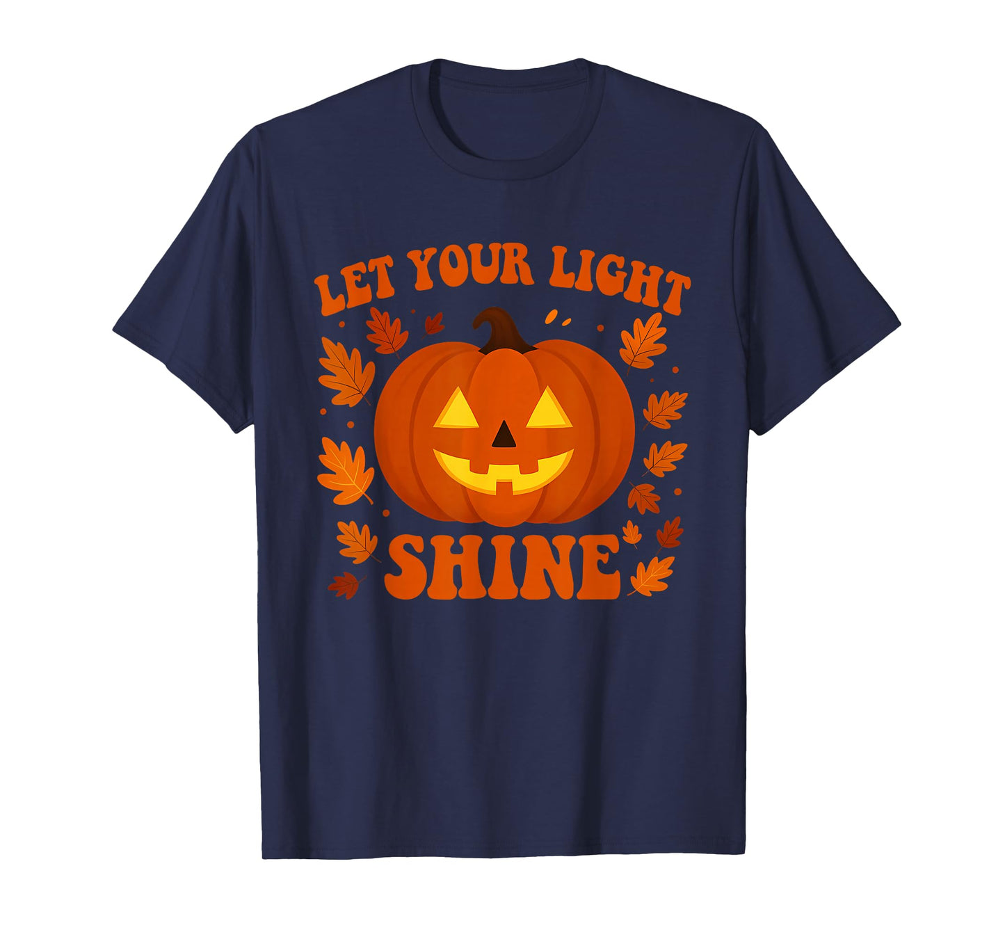 Let Your Light Shine Funny Halloween Design T-Shirt