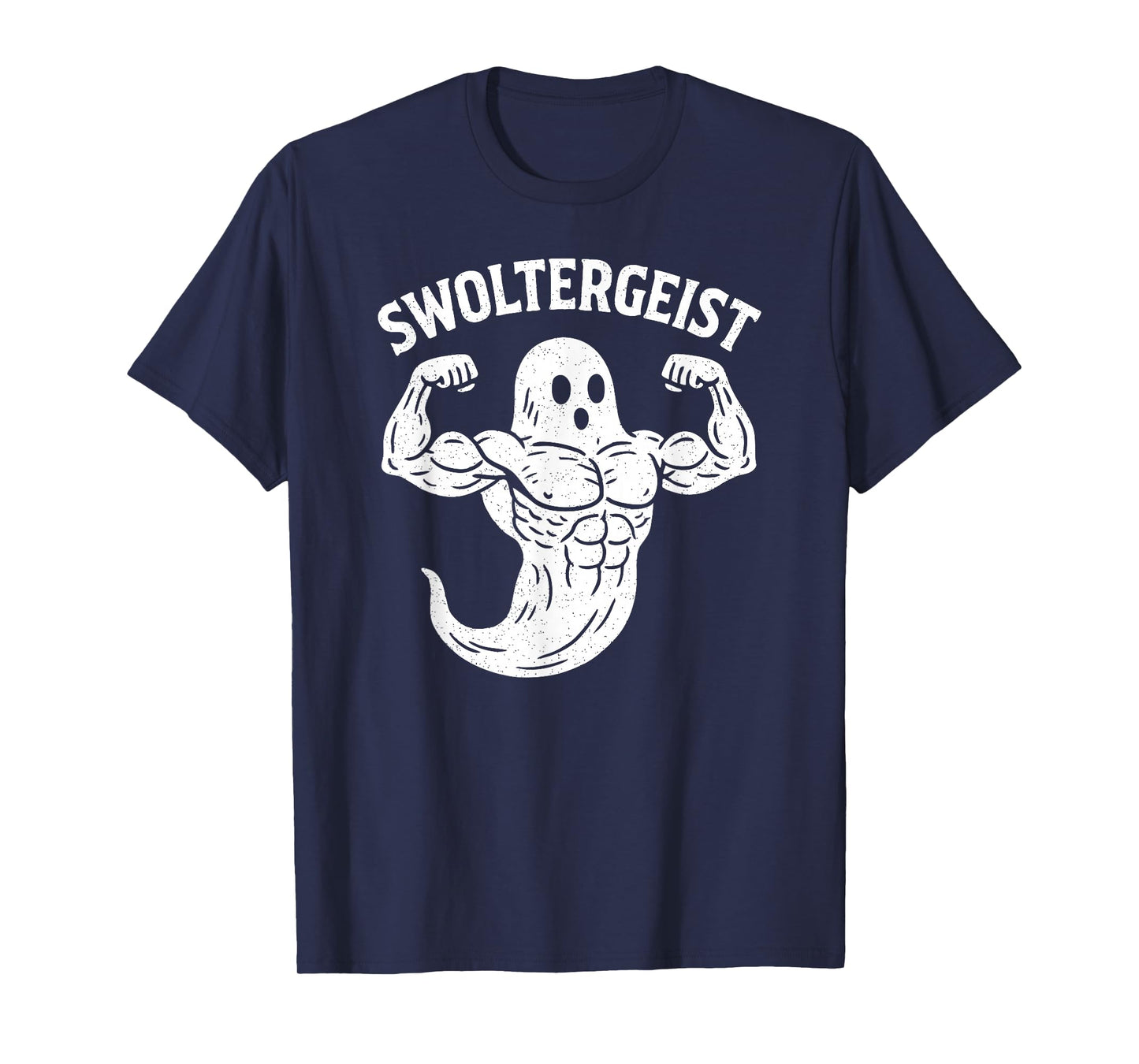 Swoltergeist Buff Swole Ghost Flexing Funny Gym Humor Pun T-Shirt