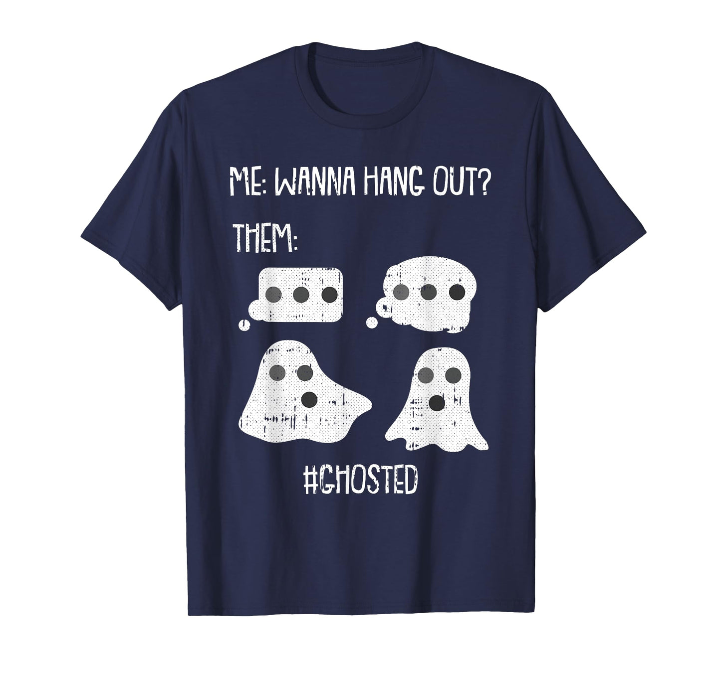 Wanna Hang Out Lazy Halloween Costume Funny Ghost Ghosted T-Shirt