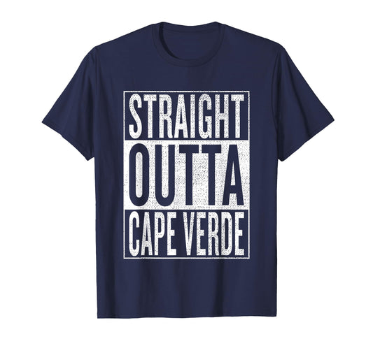Straight Outta Cape Verde Great Travel & Gift Idea T-Shirt T-Shirt