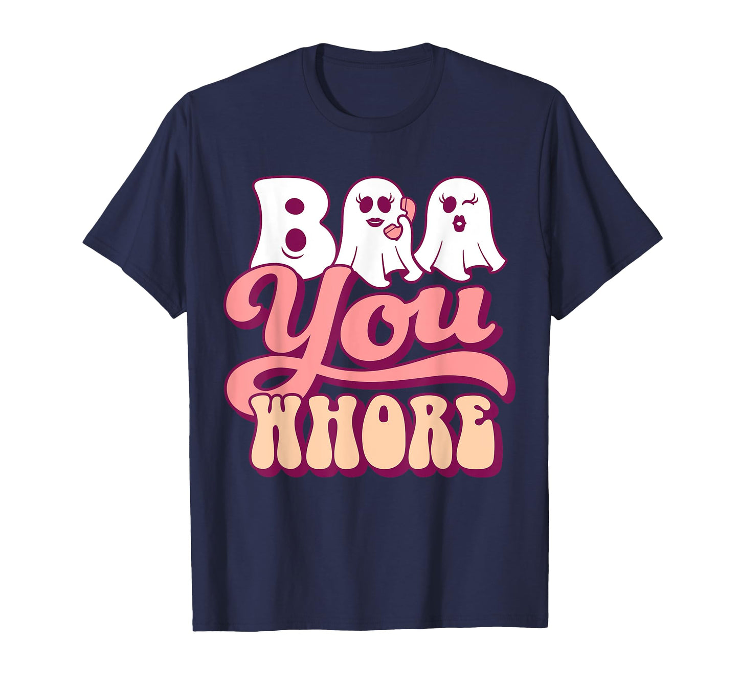 Boo You Whore Funny Groovy Halloween Ghost on Pink Phone T-Shirt