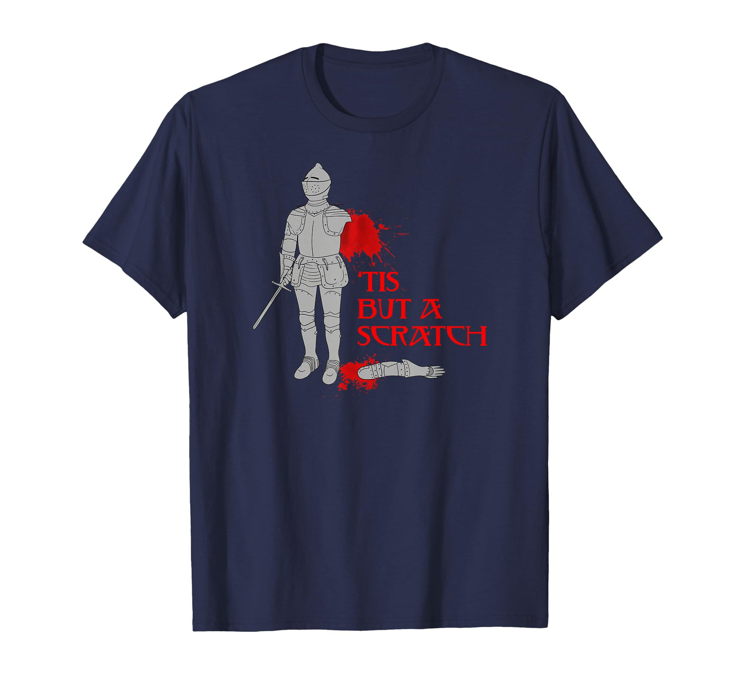 Tis But A Scratch Shirt Knight Shirt Cool Knight Shirt T-Shirt