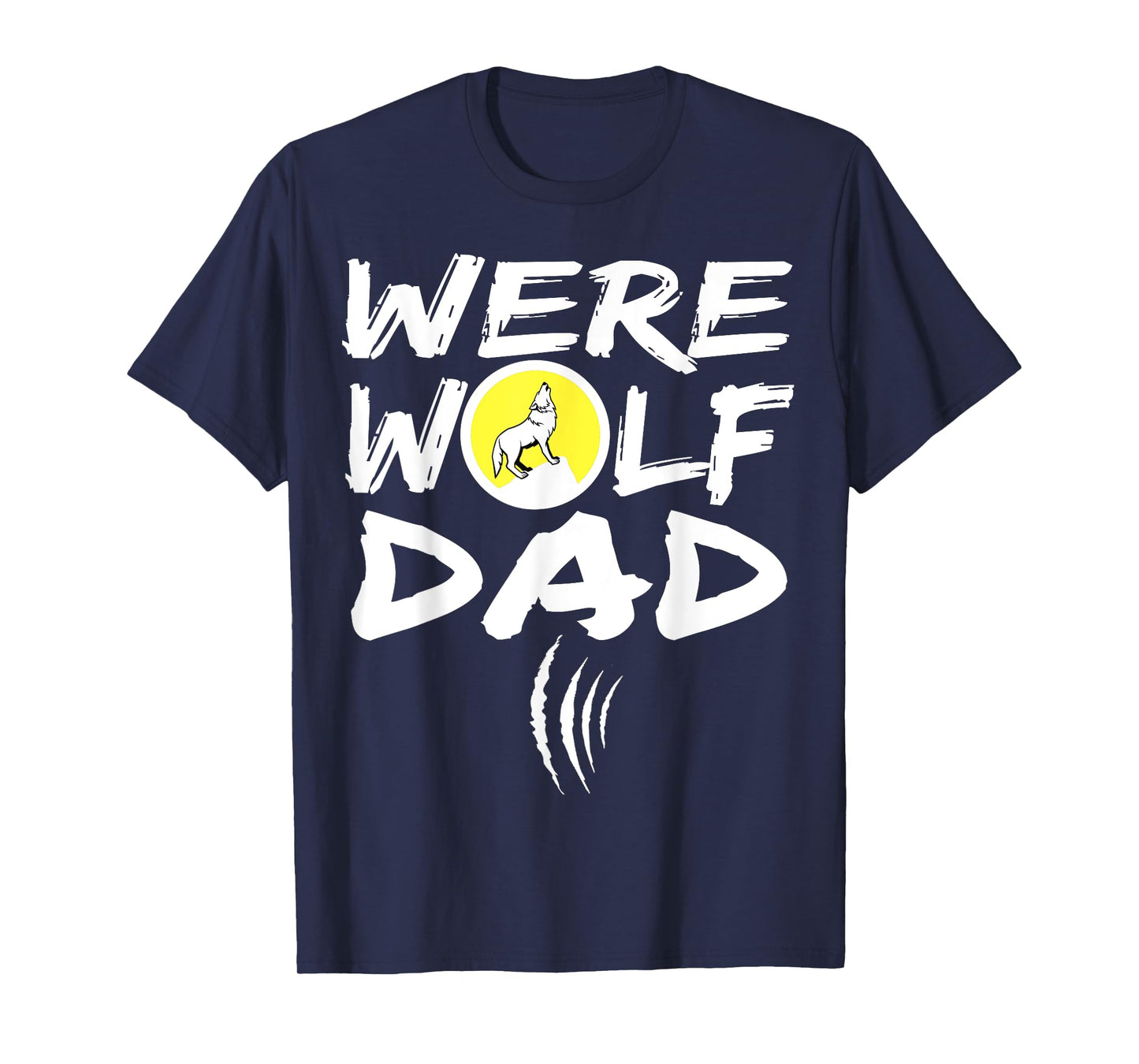 Funny Werewolf Tshirts Dad Werewolf Shirts Men Werewolf T Sh T-Shirt