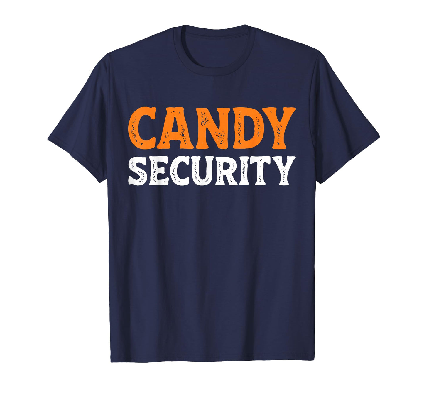 Candy Security Funny Easy Lazy Halloween Dad Mom Papa Mama T-Shirt