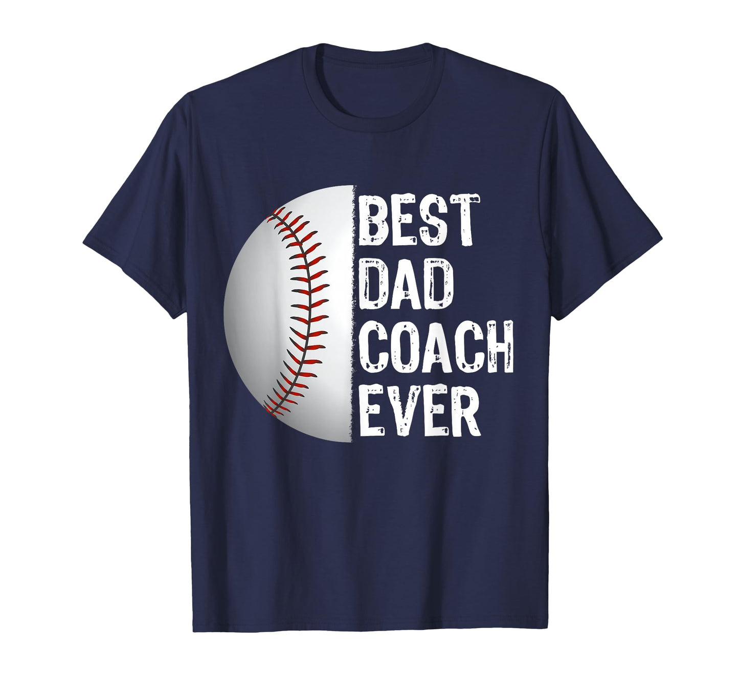 Best Dad Coach Ever Funny Baseball for Sport Lovers T-Shirt