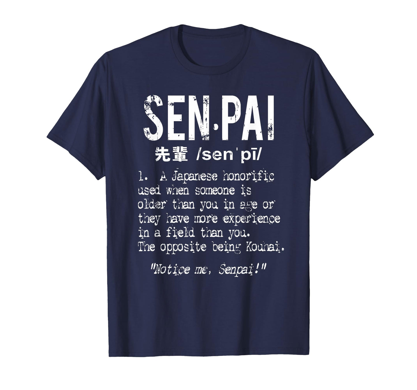 Distressed Senpai Definition T-Shirt - Sempai Gag Tee T-Shirt