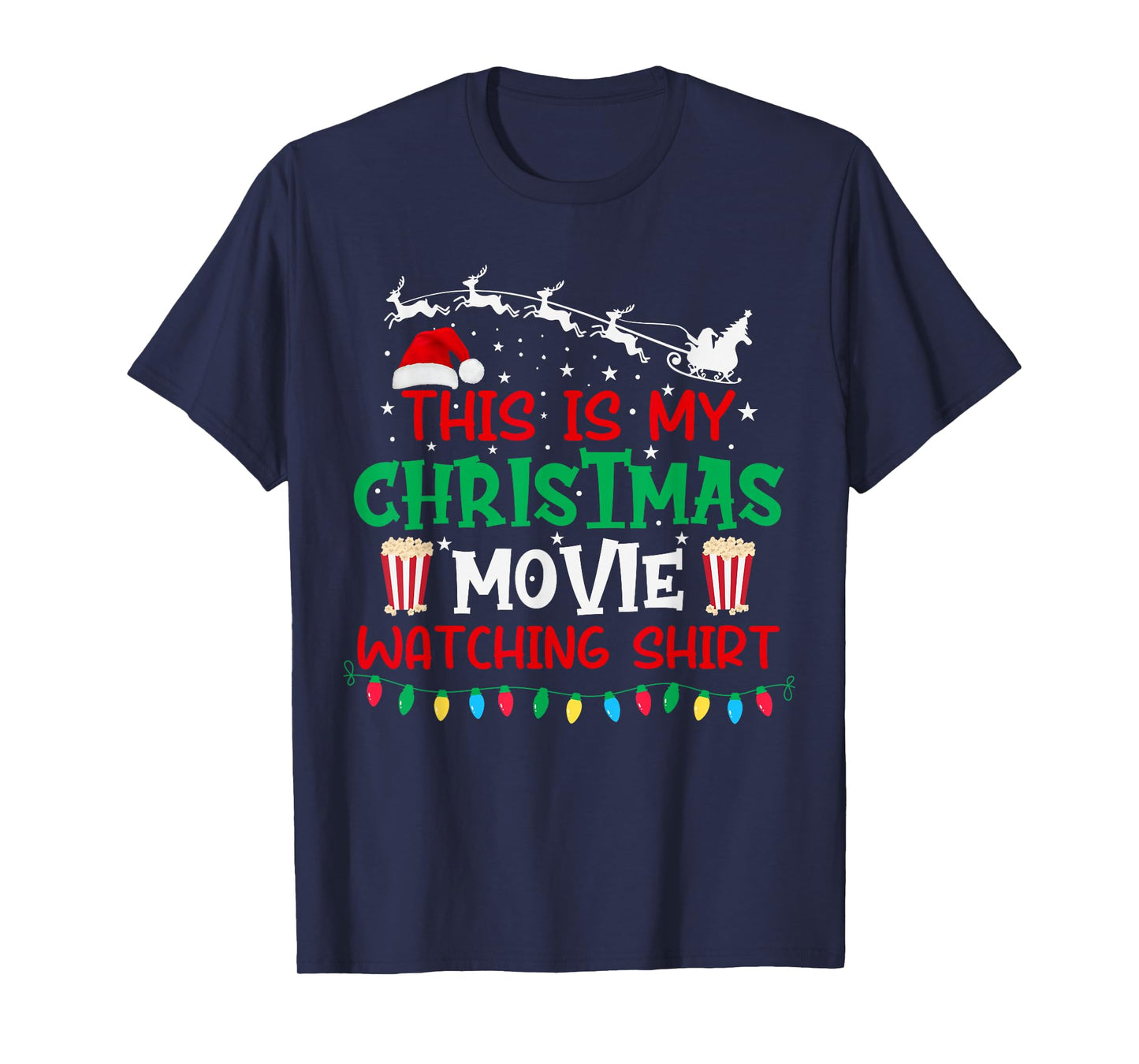 This is My Christmas Movie Watching Shirt Funny Xmas Movie T-Shirt