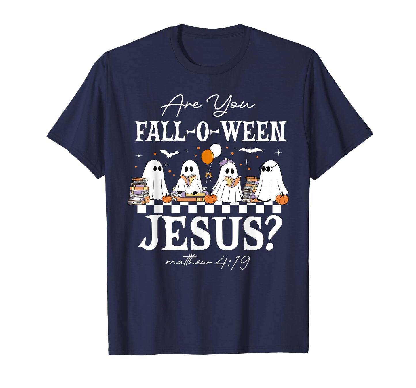 are You Fall-O-Ween Jesus Matthew 4:19 Halloween Christian T-Shirt