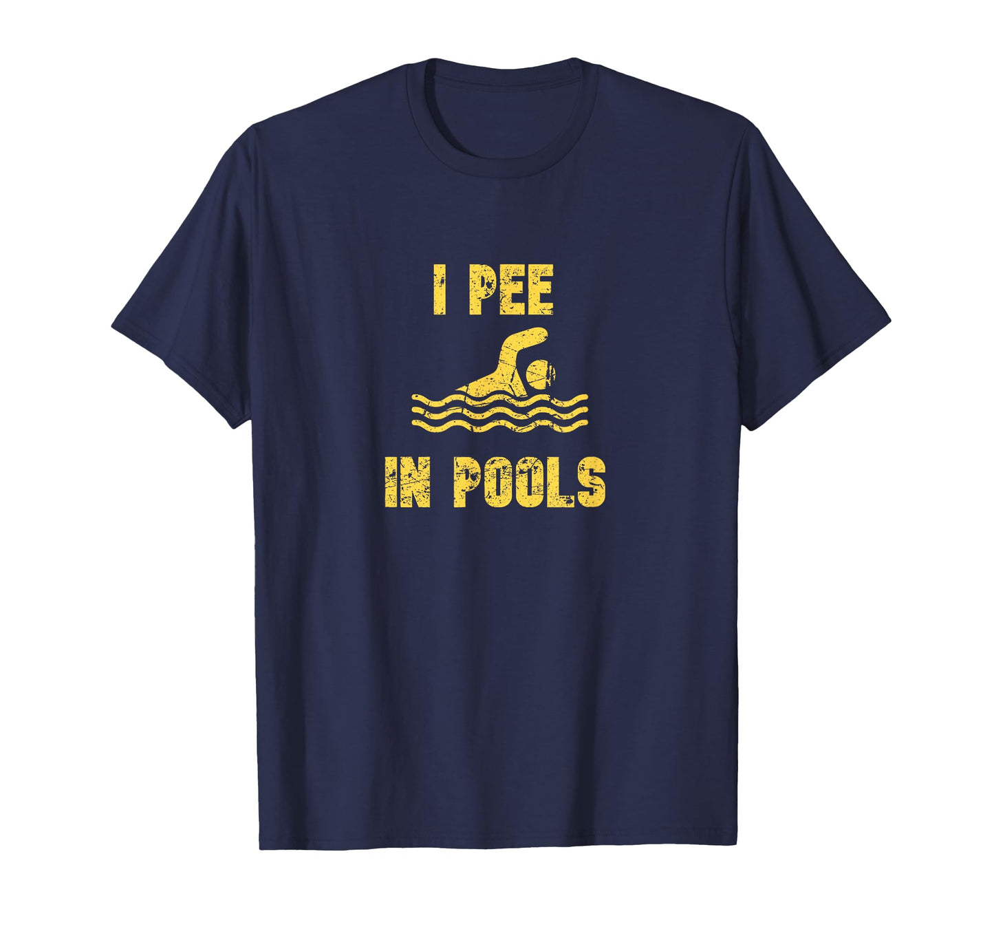 I Pee In Pools Stressed Yellow - Pool Gear for Men or Women T-Shirt