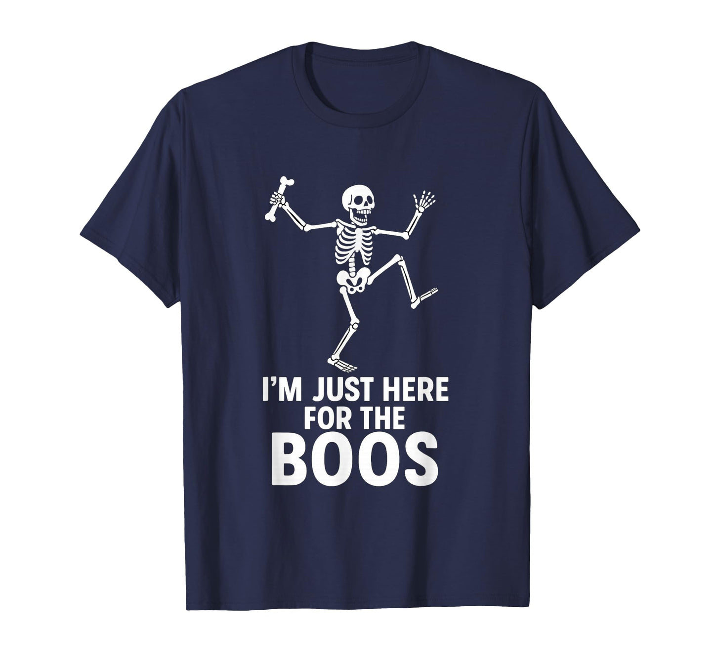 Halloween Skeleton Here for Boos Men Women Kid Funny Costume T-Shirt
