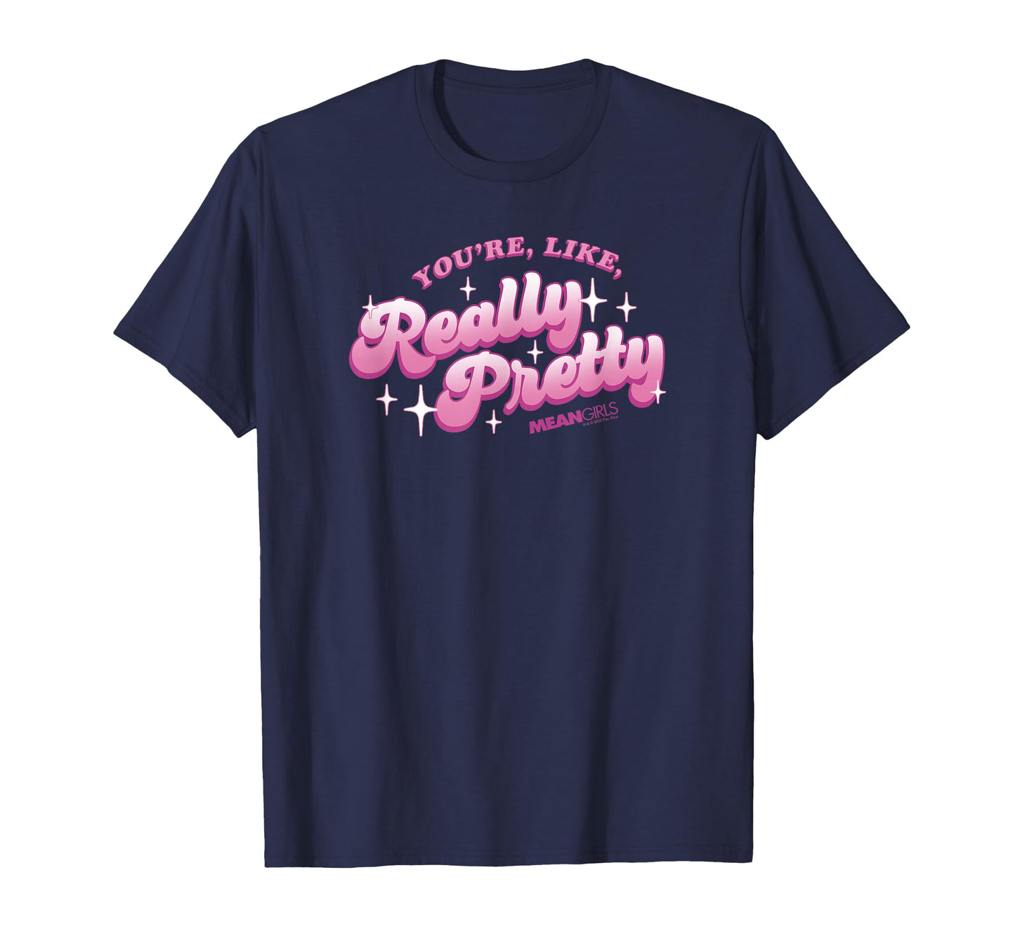Mean Girls You're Like Really Pretty Sparkling Text T-Shirt