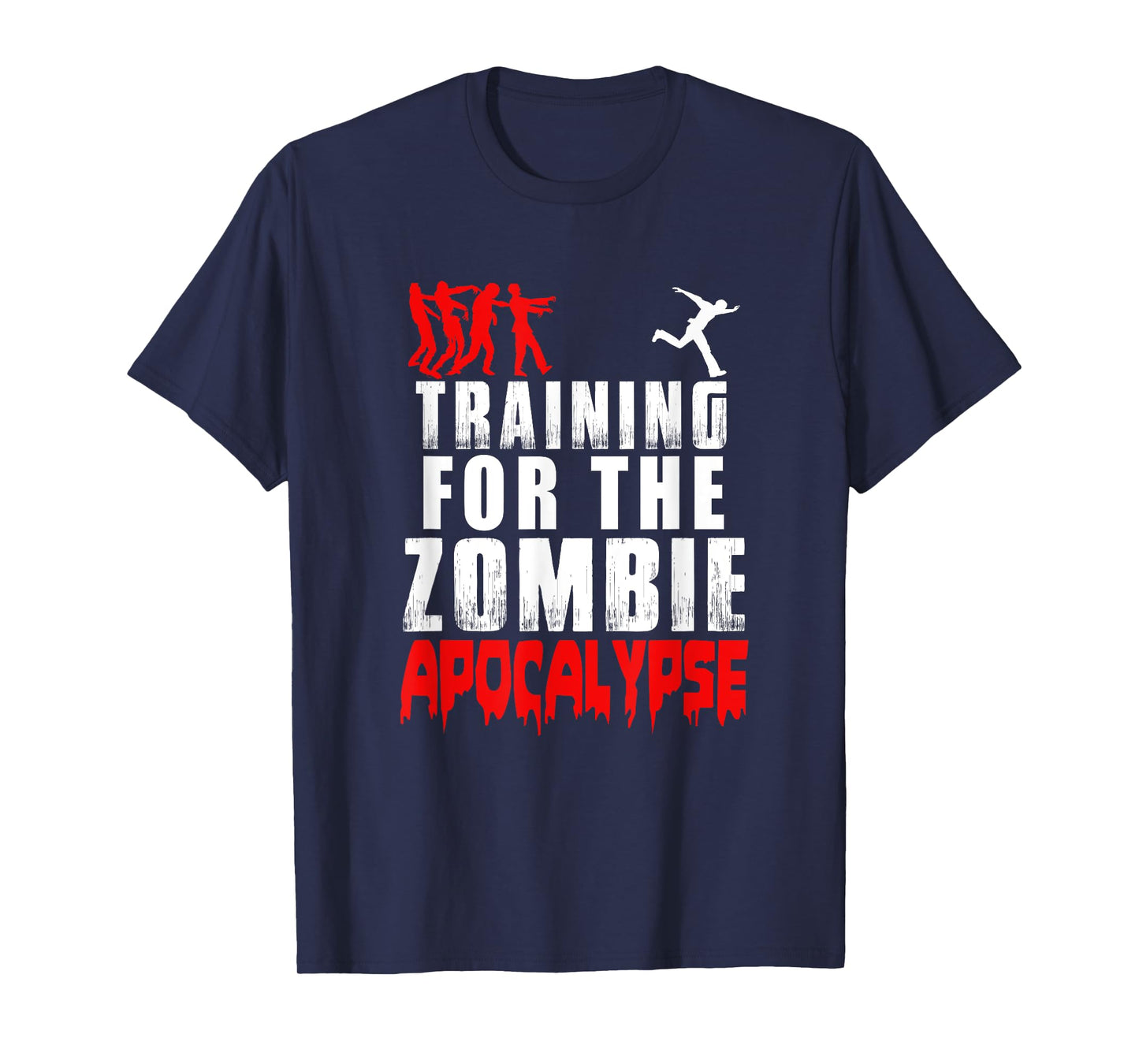 Training for the Zombie Apocalypse T-Shirt Zombie Shirt T-Shirt