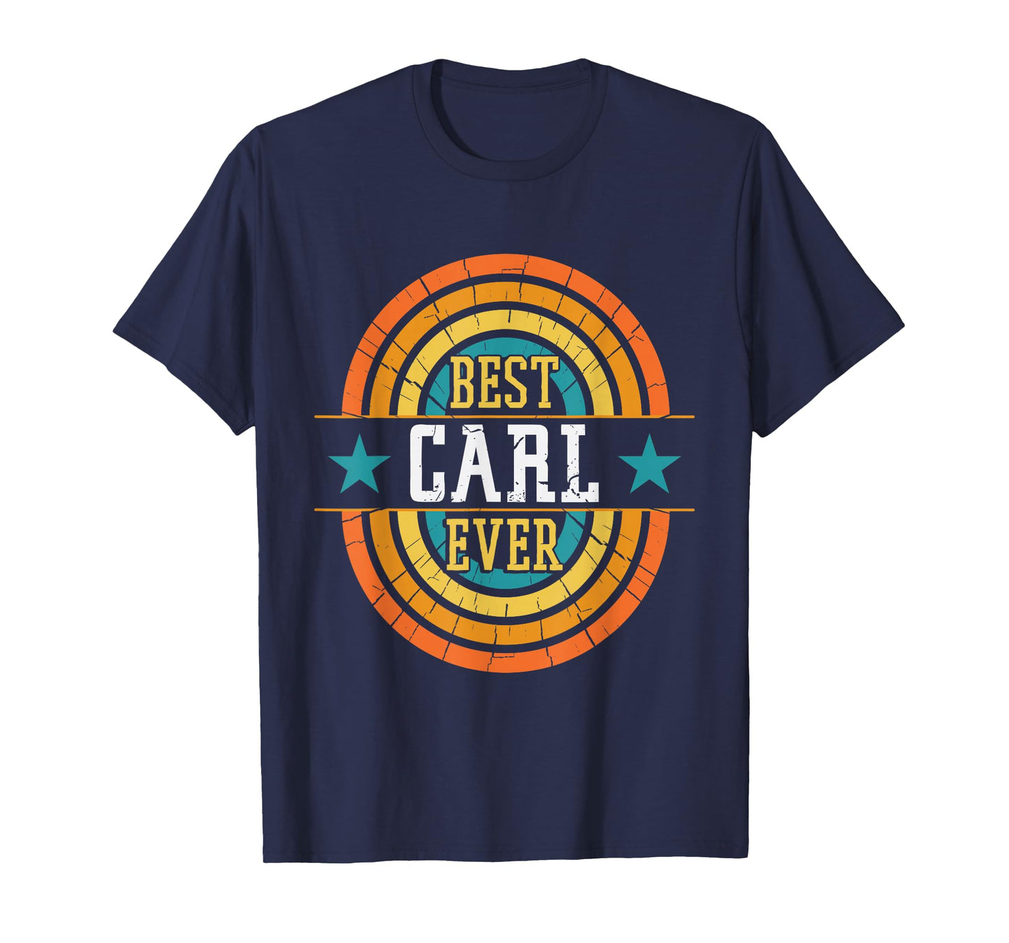 Best Carl Ever - Funny Carl Name T-Shirt