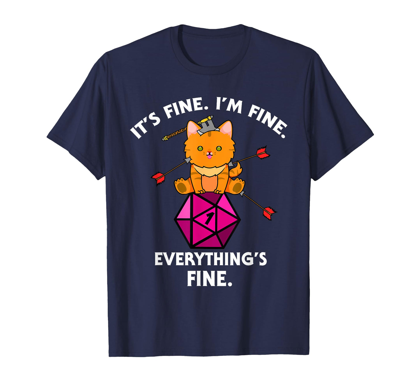 It's Fine RPG Gamer Cat D20 Dice Fail Funny Nerdy Geek T-Shirt