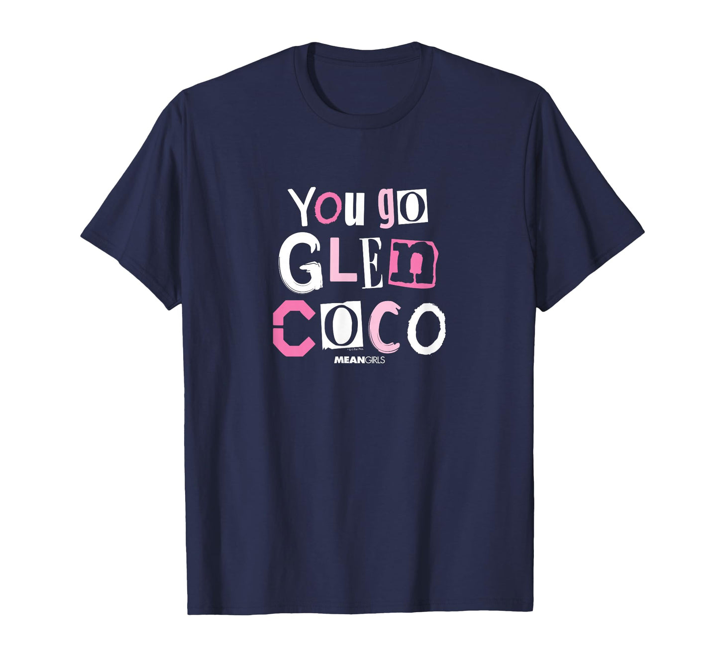 Mean Girls - You Go Glen Coco T-Shirt